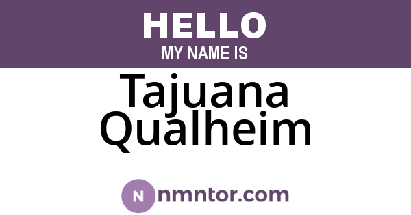 Tajuana Qualheim