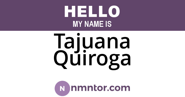 Tajuana Quiroga