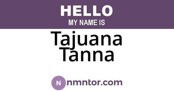 Tajuana Tanna