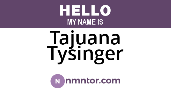 Tajuana Tysinger