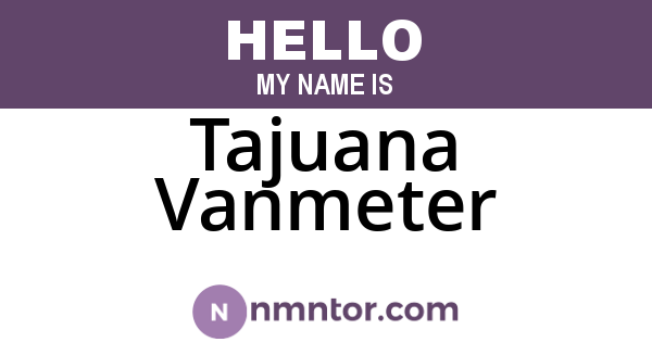 Tajuana Vanmeter