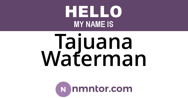 Tajuana Waterman