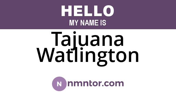 Tajuana Watlington