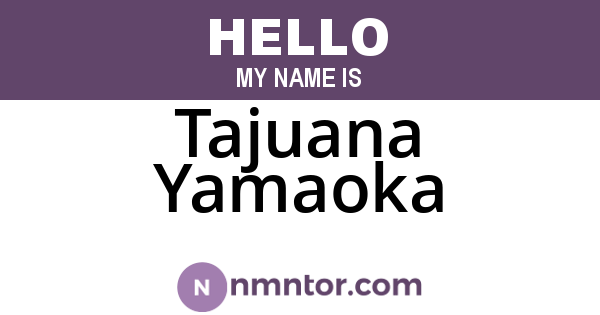 Tajuana Yamaoka