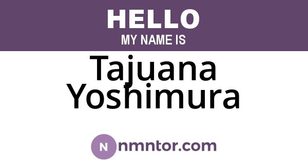 Tajuana Yoshimura