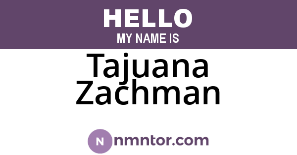 Tajuana Zachman