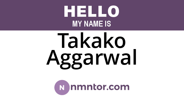 Takako Aggarwal