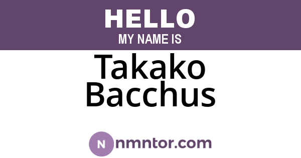 Takako Bacchus
