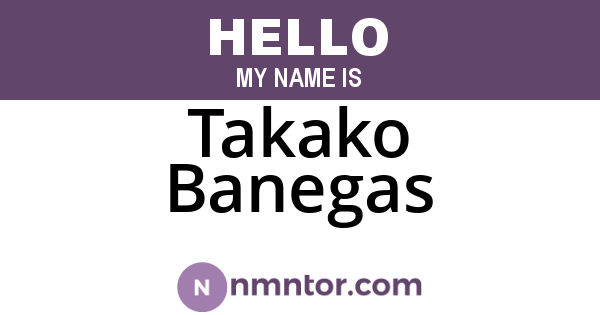 Takako Banegas