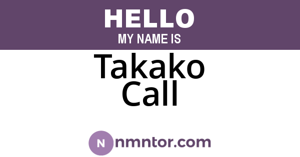 Takako Call