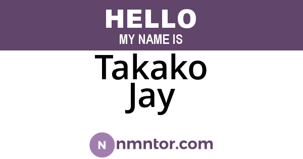 Takako Jay
