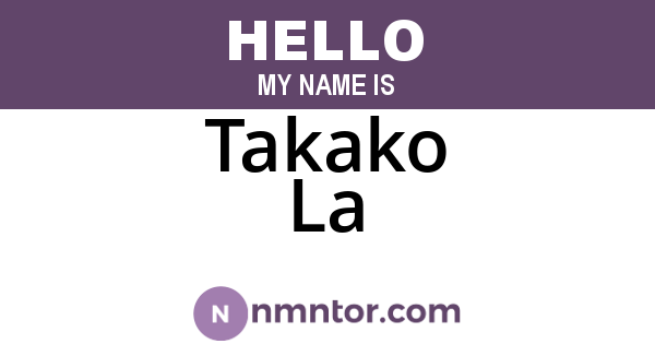 Takako La