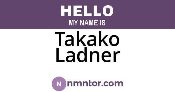 Takako Ladner
