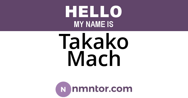 Takako Mach