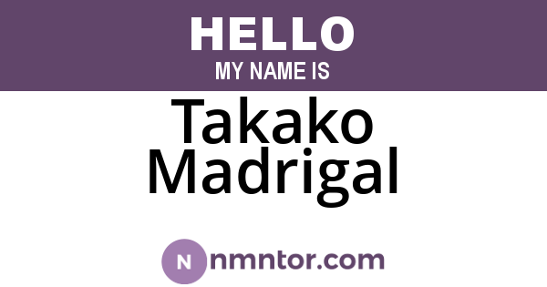 Takako Madrigal