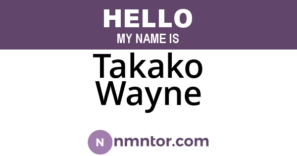 Takako Wayne