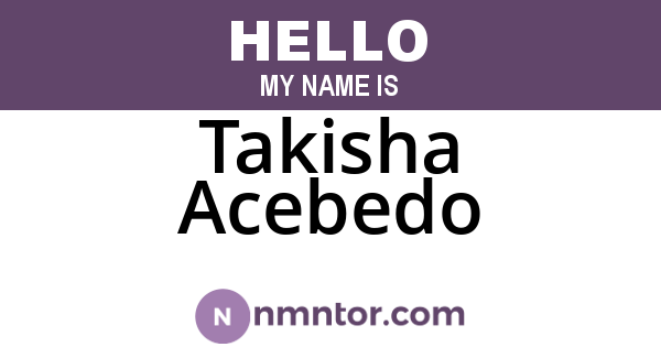 Takisha Acebedo