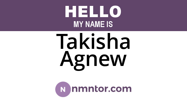Takisha Agnew