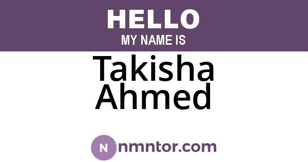Takisha Ahmed