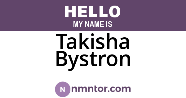 Takisha Bystron