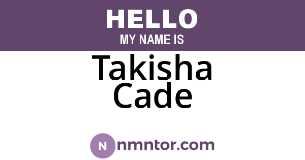 Takisha Cade