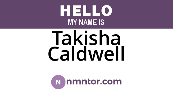 Takisha Caldwell