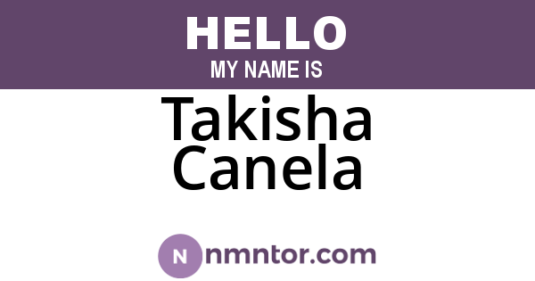 Takisha Canela