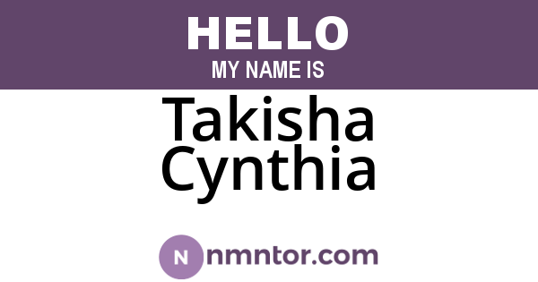Takisha Cynthia