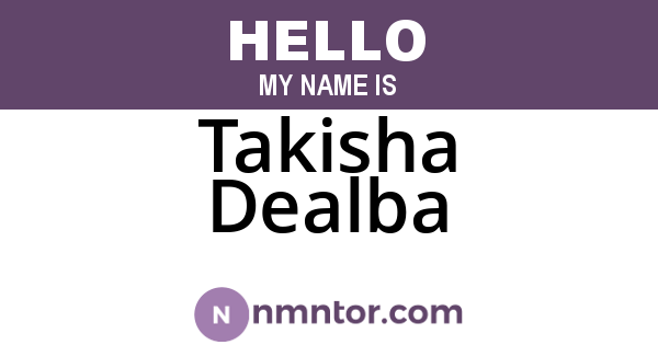 Takisha Dealba