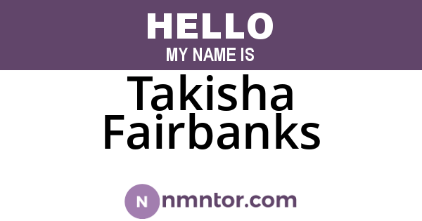 Takisha Fairbanks