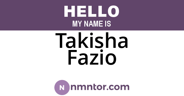 Takisha Fazio