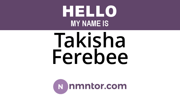 Takisha Ferebee