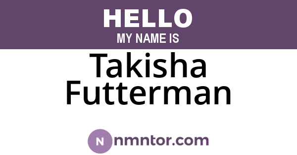 Takisha Futterman