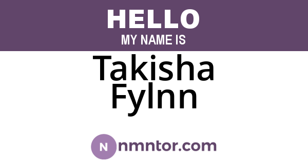 Takisha Fylnn