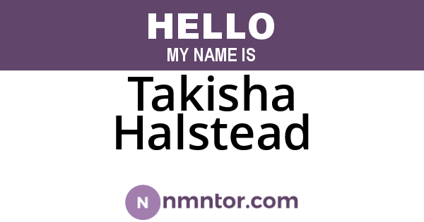 Takisha Halstead