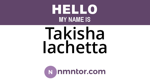 Takisha Iachetta