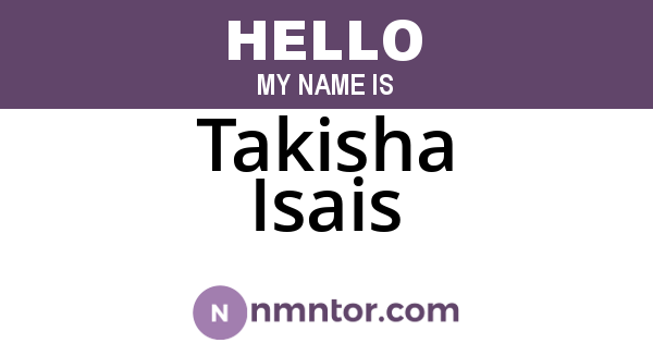Takisha Isais