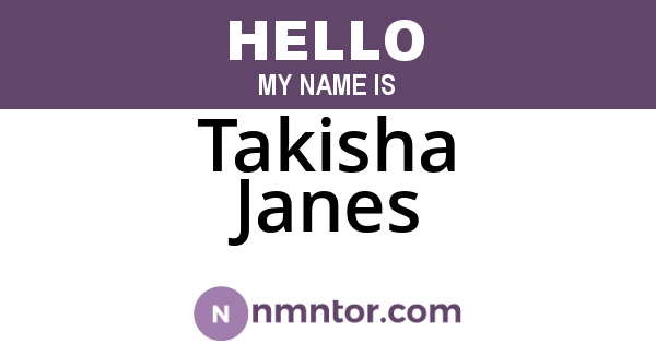 Takisha Janes