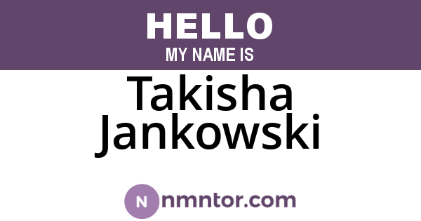 Takisha Jankowski