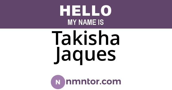 Takisha Jaques