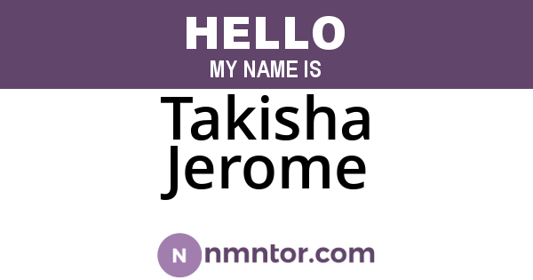 Takisha Jerome