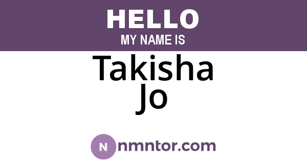 Takisha Jo