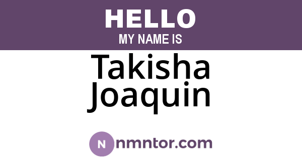 Takisha Joaquin