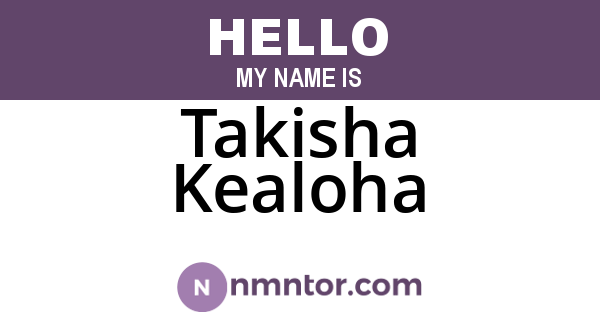 Takisha Kealoha