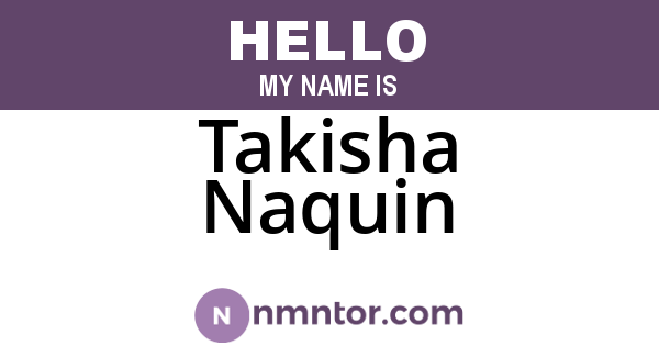 Takisha Naquin