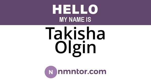 Takisha Olgin
