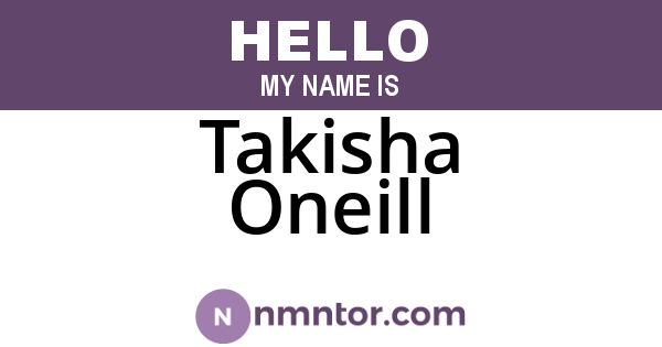 Takisha Oneill