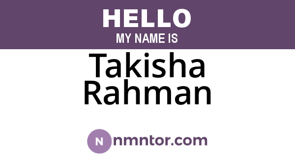 Takisha Rahman