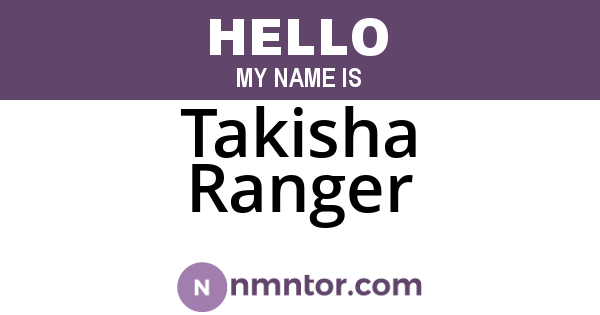 Takisha Ranger