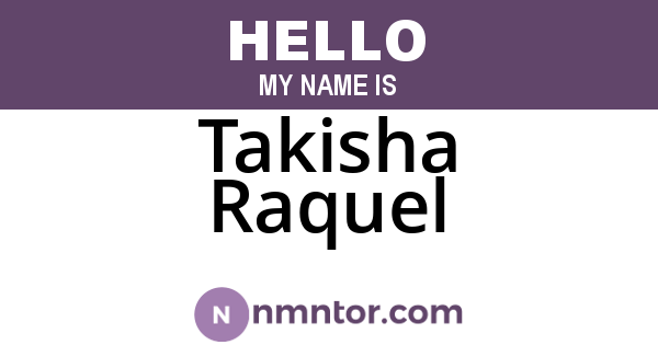 Takisha Raquel